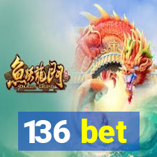 136 bet